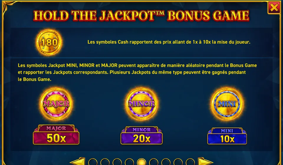 Page HOLD THE JACKPOT™ BONUS GAME de l’aide de 15 Coins Grand Diamond Edition : une pièce Cash marquée 180 avec le texte « Les symboles Cash rapportent des prix allant de 1x à 10x la mise du joueur », puis les pièces MAJOR 50x, MINOR 20x et MINI 10x