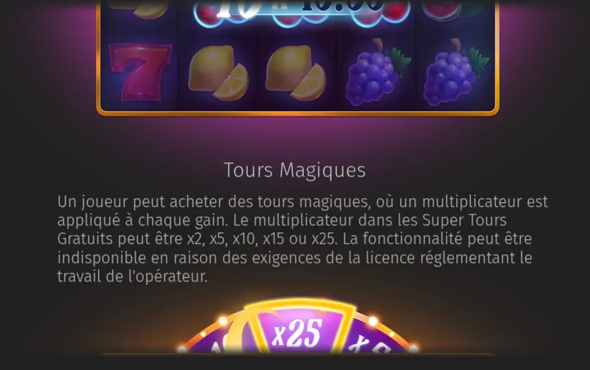 Page de l’aide d’All-Star Fruits sur les Tours Magiques : le bas d’une grille avec un 7, des citrons et du raisin, le texte sur le multiplicateur x2, x5, x10, x15 ou x25, et le haut d’une roue marquée x25