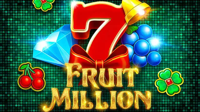 Fruit Million, machines à sous BGaming
