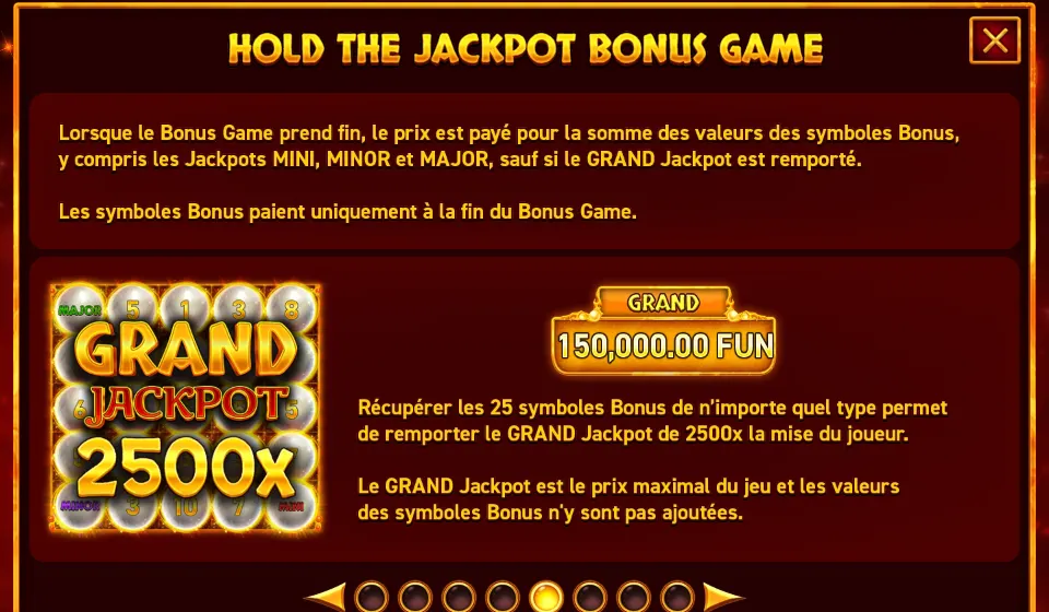 Page de l’aide sur la fin du Bonus Game : un cadre GRAND JACKPOT 2500x et un compteur GRAND à 150,000.00 FUN
