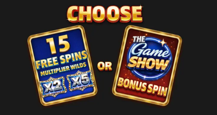 Écran d’aide de The Game Show sur la FONCTION DE SÉLECTION : CHOOSE entre une carte 15 FREE SPINS MULTIPLIER WILDS x2 x5 et une carte THE GAME SHOW BONUS SPIN