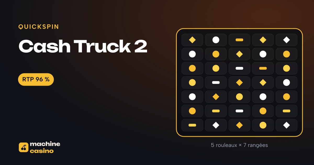 Visuel de Cash Truck 2 : 5 rouleaux × 7 rangées, RTP 96 %