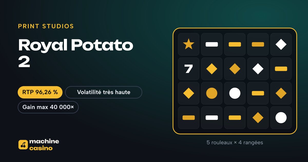 Visuel de Royal Potato 2 : 5 rouleaux × 4 rangées, RTP 96,26 %